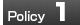 Policy 1